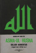 Asma-ul Husna dalam Komentar (Digali dari Al-Qur'an)
