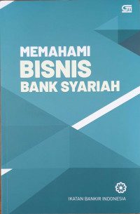 Memahami Bisnis Bank Syariah