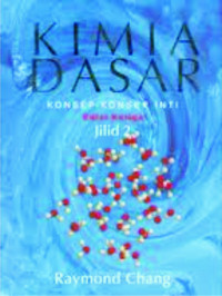 KIMIA DASAR : Konsep - Konsep Inti