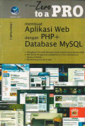 From Zero  Pro To a Pro Membuat aplikasi Web dengan PHP + Database MySQL