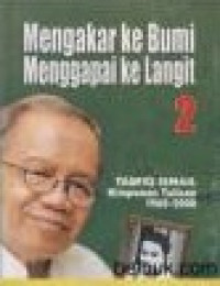 Mengakar Ke Bumi Menggapai Ke langit 2