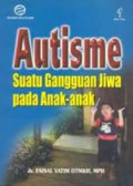 Autisme Suatu Gangguan Jiwa Pada Anak-anak