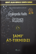 ENSIKLOPEDIA HADITS 6 - JAMI'AT AT-TIMIRDZI