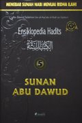 ENSIKLOPDEIA HADITS 5 - SUNAN ABU DAWUD