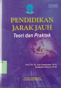 PENDIDIKAN JARAK JAUH : TEORI DAN PRAKTEK