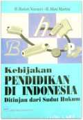 Kebijakan Pendidikan di Indonesia: Ditinjau dari Sudut Hukum