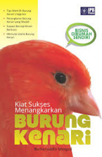 Kiat Sukses Menangkarkan Burung Kenari