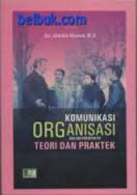 Komunikasi Organisasi Dalam Perspektif Teori dan Praktek