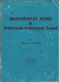 Masyarakat Kuno & Kelompok-Kelompok Sosial