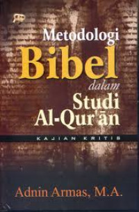 Metodologi Bibel Dalam Studi Al-Quran