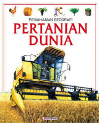 Pemahaman Geografi. PERTANIAN DUNIA