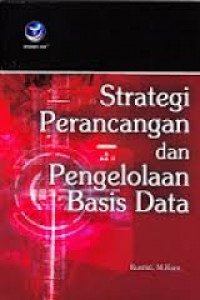 Strategi Perancangan Dan Pengelolaan Basis Data