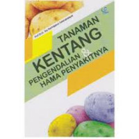 Tanaman Kentang dan Pengendalian Hama Penyakitnya
