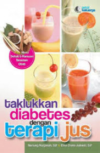 Taklukkan Diabetes dengan Terapi Jus