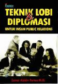 Teknik Lobi & Diplomasi Untuk Insan Public Relations