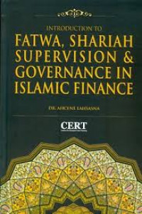 Introduction To Fatwa, Shariah Supervision & Governanace In Islamic Finance