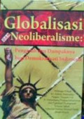 Globalisasi Dan NEoliberalisme: Pengaruh Dan Dampaknya Bagi Demokrasi Indonesia