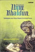 Biografi Ibnu Khaldun Kehidupan Dan Karya Bapak Sosiologi Dunia