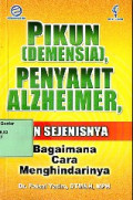 Pikun (Demensia), Penyakit Alzheimer, Dan Sejenisnya Bagaimana Cara Menghindarinya