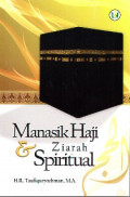 Manasik Haji dan Ziarah Spiritual