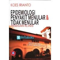 Epidemiologi Penyakit Menular & Tidak Menular (Panduan Klinis)