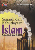 Sejarah dan Kebudayaan Islam ( periode klasik abad VII-XIII M )