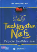 TAZKIYATUN NAFS : Penyucian Jiwa Dalam Islam